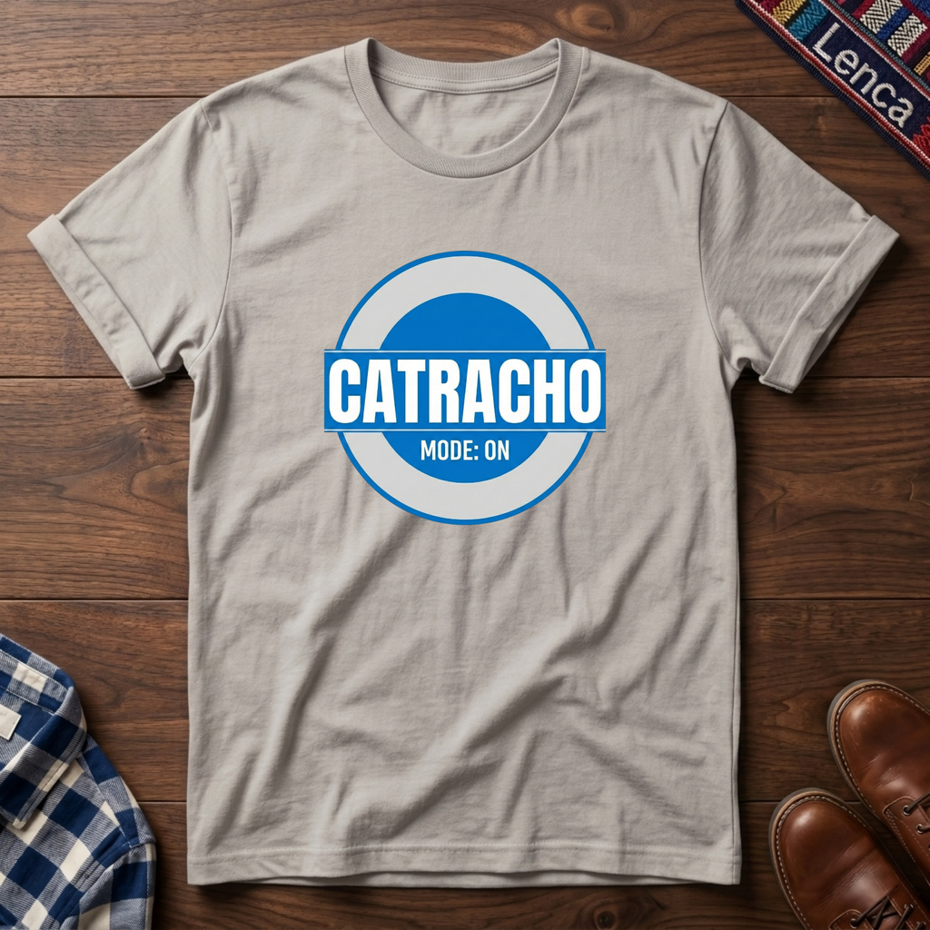 Catracho Mode On