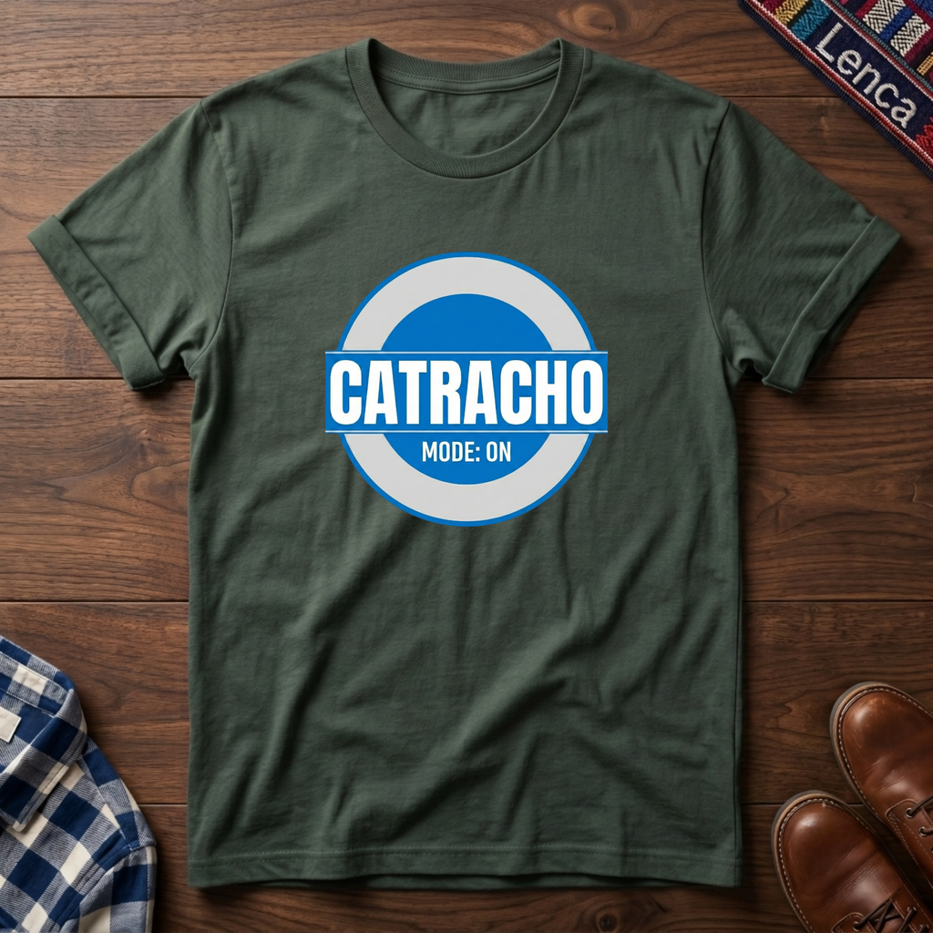 Catracho Mode On